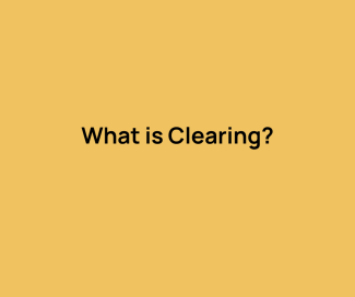 What is clearing?